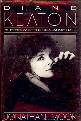 Beispielbild fr Diane Keaton: The Story of the Real Annie Hall zum Verkauf von Jeff Stark
