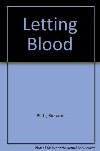 Letting Blood (9780312029418) by Platt, Richard; Platt, Orah, M.D.