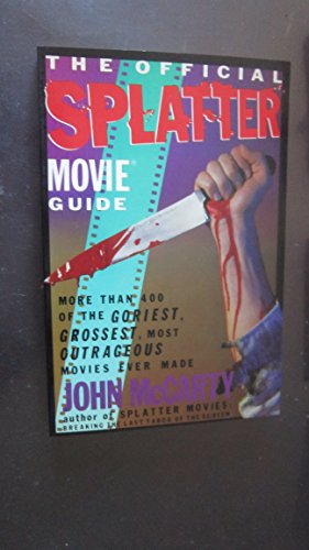 Imagen de archivo de The Official Splatter Movie Guide a la venta por Dream Books Co.