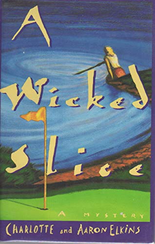 Imagen de archivo de A Wicked Slice a la venta por Better World Books