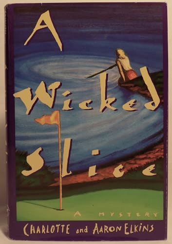 A Wicked Slice (signed)