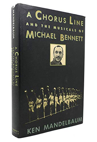 Beispielbild fr A Chorus Line and the Musicals of Michael Bennett zum Verkauf von Better World Books