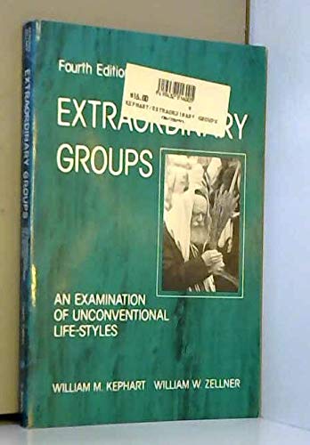 Stock image for Extraordinary Groups: An Examination of Unconventional Life-styles for sale by Wonder Book