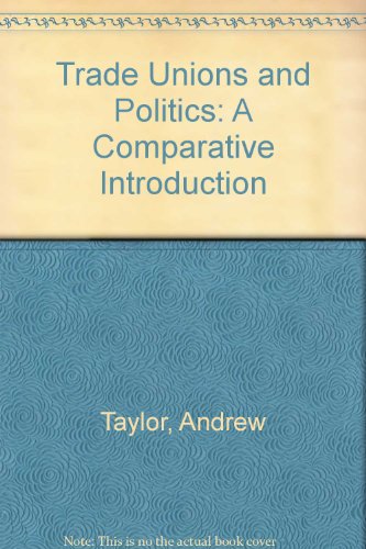 9780312031725: Trade Unions and Politics: A Comparative Introduction