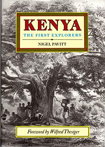 Beispielbild fr Kenya: The First Explorers zum Verkauf von SecondSale