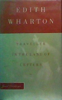 Imagen de archivo de Edith Wharton: Traveller in the Land of Letters a la venta por Books From California