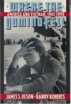 9780312032630: Where the Domino Fell: America and Vietnam, 1945 to 1990
