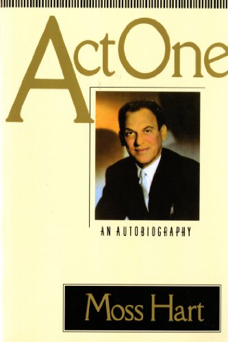 Act One: An Autobiography - Hart, Moss