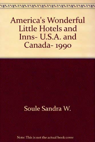 Stock image for America's Wonderful Little Hotels and Inns, U.S.A. and Canada, 1990 for sale by HPB-Red