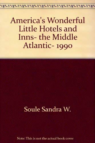 Stock image for America's Wonderful Little Hotels and Inns, the Middle Atlantic, 1990 for sale by Robinson Street Books, IOBA