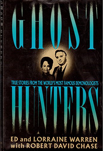 Stock image for Ghost Hunters: True Stories from the Worlds Most Famous Demonolo for sale by Hawking Books