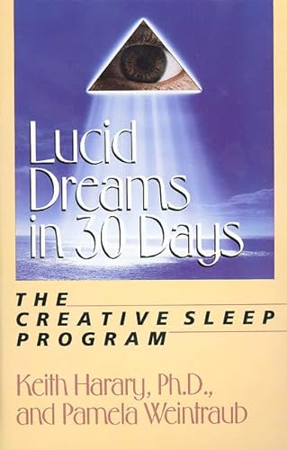 Beispielbild fr Lucid Dreams in 30 Days: The Creative Sleep Program (In 30 Days Series) zum Verkauf von Wonder Book