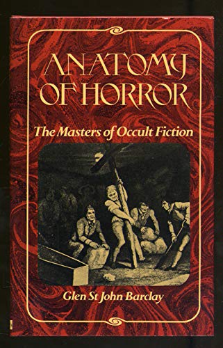 Stock image for Anatomy of Horror the Masters of Occult Fiction for sale by Irish Booksellers