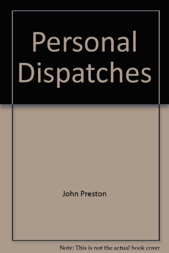 9780312034122: Personal Dispatches