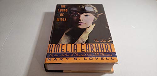 Beispielbild fr The Sound of Wings : The Life of Amelia Earhart zum Verkauf von Better World Books