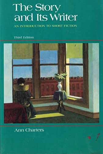 Imagen de archivo de The Story and Its Writer: An Introduction to Short Fiction -- Third 3rd Edition a la venta por Wonder Book