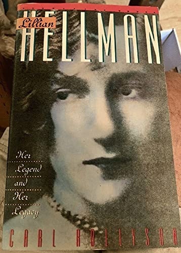 Imagen de archivo de Lillian Hellman: Her Legend and Her Legacy a la venta por ThriftBooks-Atlanta