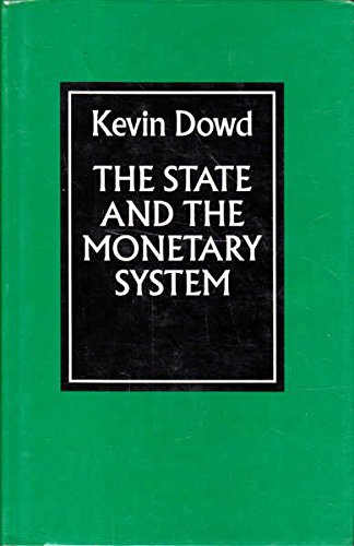 Imagen de archivo de The State and the Monetary System a la venta por Better World Books