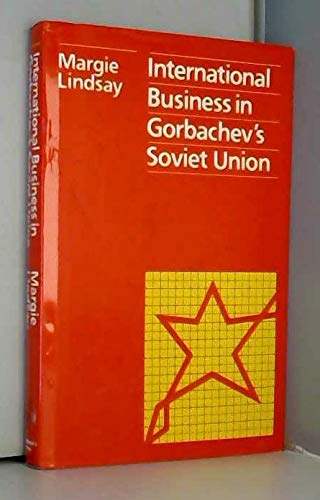 Imagen de archivo de International Business in Gorbachev's Soviet Union. a la venta por G. & J. CHESTERS