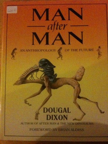 Stock image for Man After Man: An Anthropology of the Future for sale by Dream Books Co.
