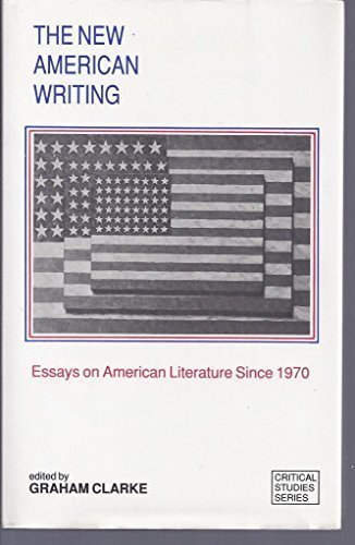 9780312035662: New American Writing: Essays on American Literature Since 1970