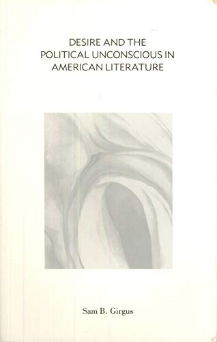 Stock image for Desire and the Political Unconscious in American Literature for sale by Books From California
