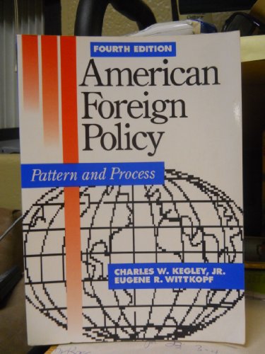 9780312036560: American Foreign Policy: Pattern and Process