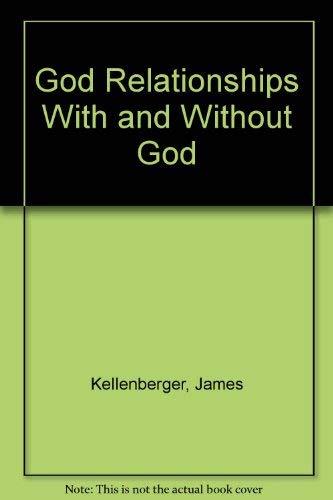 Stock image for God Relationships With and Without God for sale by GuthrieBooks