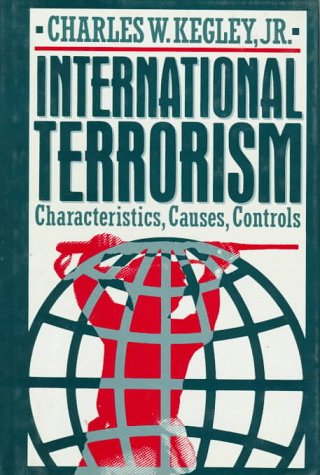 9780312036676: International Terrorism: Characteristics, Causes, Controls