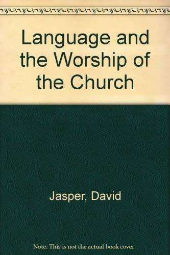 Language and the Worship of the Church (9780312036683) by David Jasper