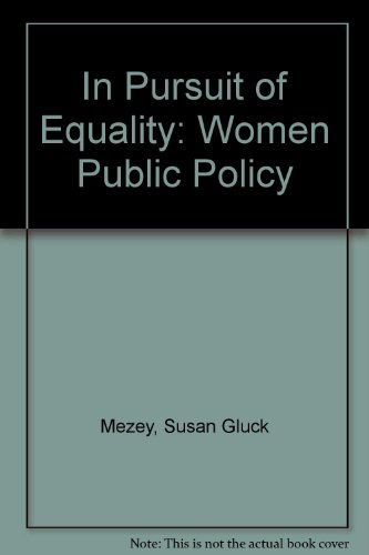 Beispielbild fr In Pursuit of Equality: Women Public Policy zum Verkauf von The Book Cellar, LLC