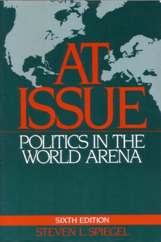 Imagen de archivo de At issue: Politics in the world arena a la venta por Wonder Book