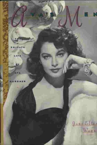 9780312037949: Ava's Men: The Private Life of Ava Gardner