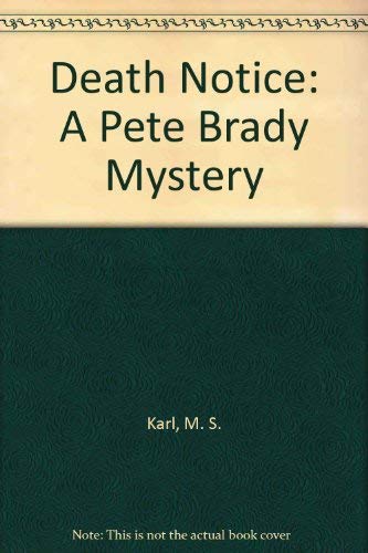 Death Notice: A Pete Brady Mystery