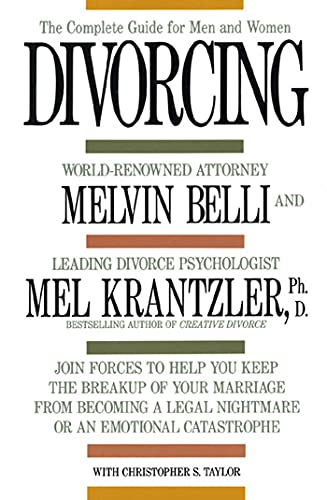 Stock image for Divorcing : The Complete Guide for Men and Women for sale by BookHolders