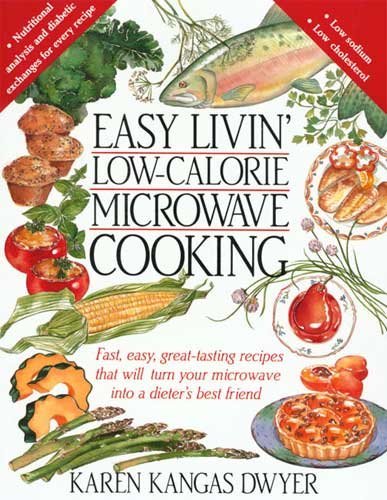 9780312038212: Easy Livin' Low-Calorie Microwave Cooking