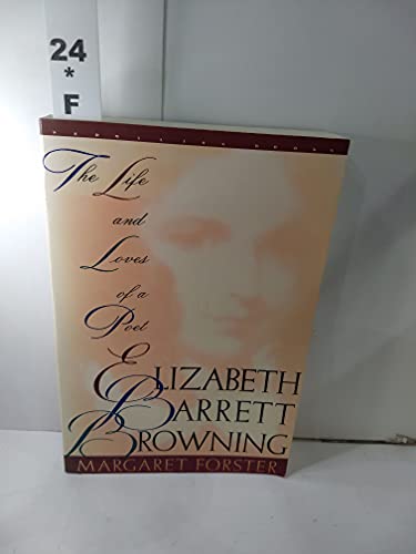 Beispielbild fr Elizabeth Barrett Browning: The Life and Loves of a Poet (Vermilion Books) zum Verkauf von Wonder Book