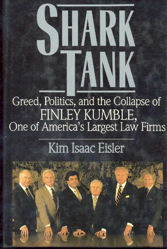 Beispielbild fr Shark Tank: Greed, Politics, and the Collapse of Finley Kumble, One of America's Largest Law Firms zum Verkauf von Wonder Book