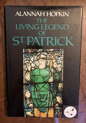 Beispielbild fr The Living Legend of Saint Patrick zum Verkauf von Better World Books