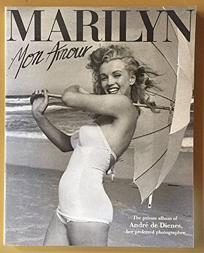 9780312038625: Marilyn Mon Amour: The Private Album of Andre De Dienes, Her Preferred Photographer