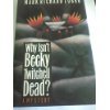 Beispielbild fr Why Isn't Becky Twitchell Dead? : A Mystery zum Verkauf von Better World Books