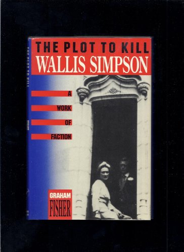 Stock image for The Plot to Kill Wallis Simpson for sale by SecondSale