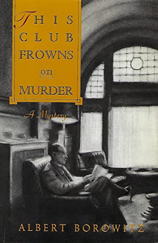 Beispielbild fr This Club Frowns on Murder zum Verkauf von Better World Books