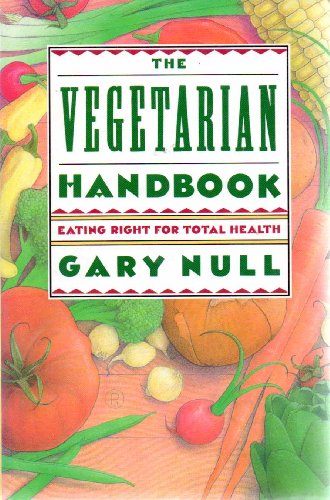 9780312039486: The Vegetarian Handbook