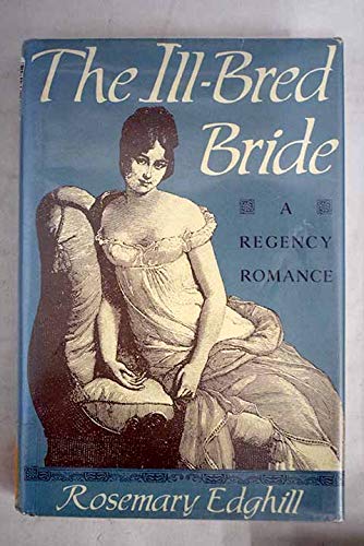Stock image for The Ill-Bred Bride for sale by Better World Books