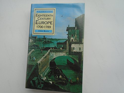 9780312040093: Eighteenth Century Europe 1700-1789 (History of Europe)