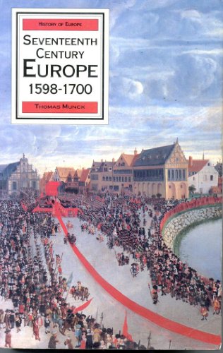 Seventeenth Century Europe: State, Conflict and the Social Order in Europe 1598-1700. [Subtitle]:...