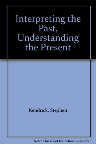 Interpreting the Past, Understanding the Present (9780312040475) by [???]