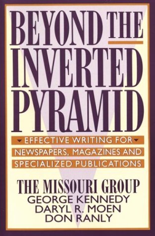 Stock image for Beyond the Inverted Pyramid- Effective Writing for Newspapers, Magazines and Specialized Publications for sale by a2zbooks