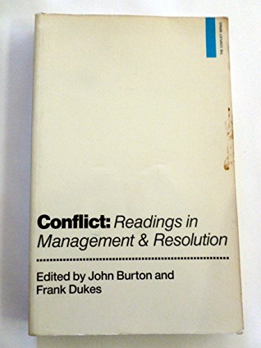 Conflict: Readings in Management and Resolution (Conflict Series) (9780312040840) by John W. Burton; Frank Dukes